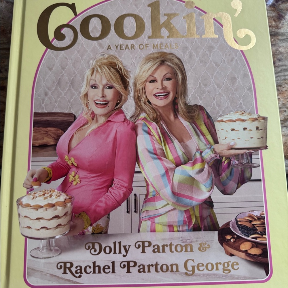 Cookin' A Year of Meals Cookbook by Dolly Parton & Rachel Parton George